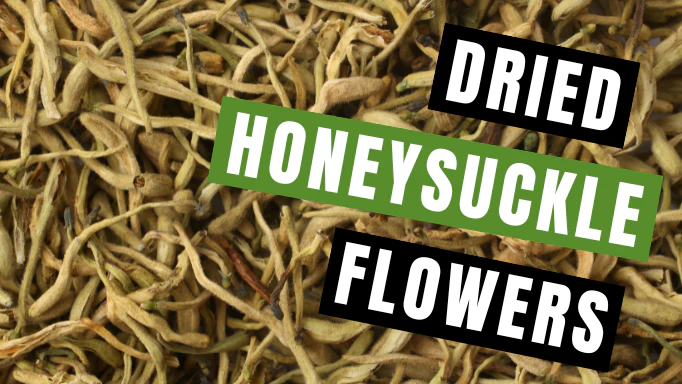 金银花：简介、功效与用途(Dried Honeysuckle Flowers: About, Benefits & Uses)